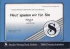 Heut spielen wir für Sie 