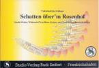 Schatten über'm Rosenhof 