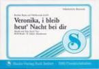 Veronika i bleib heut Nacht bei dir 