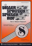 Viller Spatzen spielen auf, Teil 2 