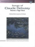 Songs of Claude Debussy Vol.1 