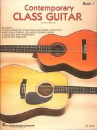 Contemporary Class Guitar Book 1 
