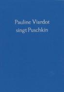 Pauline Viardot singt Puschkin - Leineneinband 