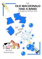 Old MacDonald Had A Band 