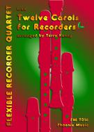 Twelve Carols for Recorders 
