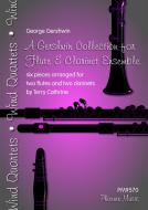 A Gershwin Collection for Flute & Clarinet Ensemble 