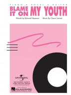 Blame It On My Youth 