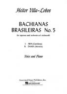 Bachianas Brasileiras No. 5: Aria and Dansa 