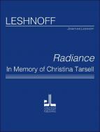 Radiance, In Memory of Christina Tarsell 