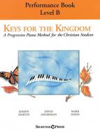 Keys for the Kingdom - Performance Book, Level B 