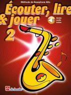 Écouter, lire & jouer 2 Saxophone Alto 