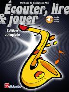 Écouter, lire & jouer Éd. complète Saxophone Alto 