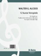 12 kurze Vorspiele für Orgel manualiter 