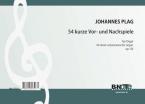 54 kurze Vor- und Nachspiele für Orgel op.50 