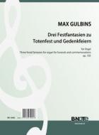 Drei Festfantasien zu Totenfest und Gedenkfeiern 