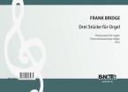 Drei Stücke für Orgel H.63 