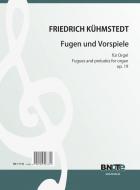 Fugen und Vorspiele für Orgel op.19 