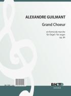 Grand Choeur en forme de marche für Orgel op. 84 