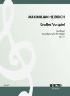 Großes Vorspiel für Orgel op.31 