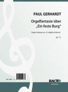 Orgelfantasie über 'Ein feste Burg ist unser Gott' op.15 