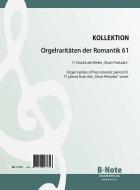 Orgelraritäten der Romantik 61: 17 Stücke der Reihe 'Short Preludes' 