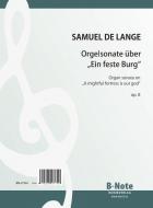 Orgelsonate über 'Ein feste Burg ist unser Gott' op.8 