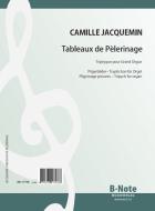 Tableaux de Pèlerinage (Pilgerbilder) für Orgel 