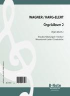 Wagner-Orgelalbum Vol.2 (Arr. Karg-Elert) 