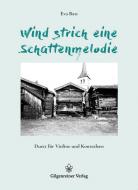 Wind strich eine Schattenmelodie 