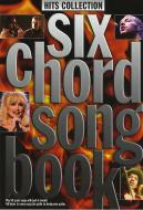 6 Chord Songbook Hits Collection 