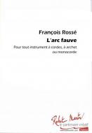 L'Arc Fauve (Tout Instrument À Cordes À Archet Ou Monocorde) 