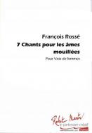 7 Chants Pour Les Ames Mouillees 