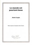 Le Monde Est Pourtant Beau Mezzo, Saxophone Alto Et Clavier 