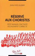 Reserve Aux Choristes 