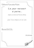 Le jour naissait à peine... 