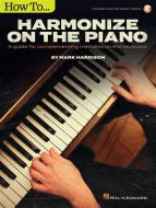 How to Harmonize on the Piano 