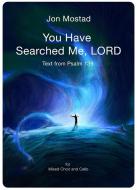 You Have Searched Me, Lord! 