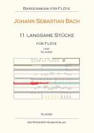 11 langsame Stücke 