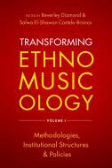 Transforming Ethnomusicology 1 - Paperback 