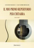 Il Mio Primo Repertorio per Chitarra 
