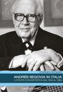 Andres Segovia In Italia 