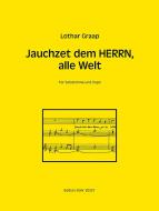 Jauchzet dem Herrn, alle Welt 