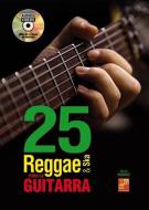25 reggae and ska para la guitarra 