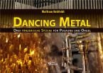 Dancing Metal 