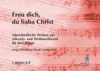 Freu dich, du liaba Christ 