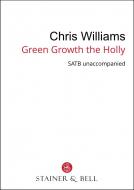 Green Growth the Holly 