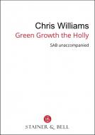 Green Growth the Holly 