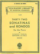 32 Sonatinas And Rondos 