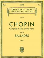 Complete Works for the Piano Book 5: Ballades 