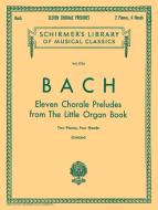 11 Chorale Preludes from The Little Organ Book 